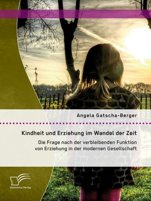 cover image of Kindheit und Erziehung im Wandel der Zeit